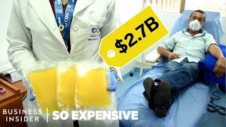 What Makes Blood Plasma So Expensive | So Expensive