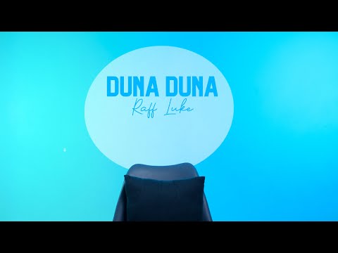 Raff Luke - DUNA DUNA (Loukidown EP)