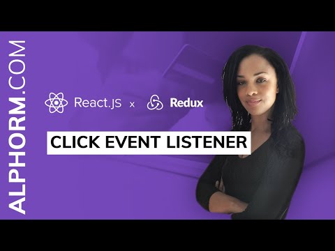 Click event listener sous ReactJS Redux et l API Contexte Vidéo Tuto