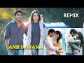 Anbil Avan Remix