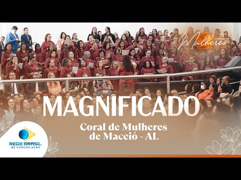 Magnificado | Coral de Mulheres de Maceió - AL | 23° Congresso de Mulheres da IEADPE
