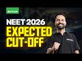 NEET 2026 EXPECTED CUT OFF Xylem NEET 2026