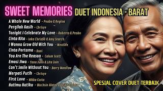 Download lagu Sweet Memories Indonesia & Barat | Lagu Cinta Nostalgia Sepanjang Masa | Special Duet Cover Terbaik mp3