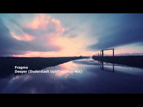 Fragma - Deeper (Duderstadt Uplifting Dub Mix)[LO:GO21]