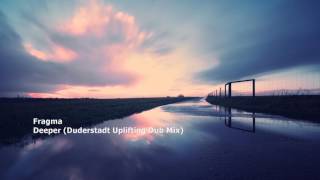 Fragma - Deeper (Duderstadt Uplifting Dub Mix)[LO:GO21]