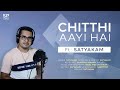 Chithi Aayi Hai Cover By Satyakam Naam Movie Pankaj Udhas Independence Day Special