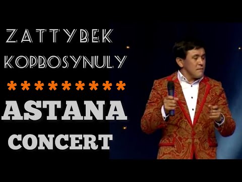Заттыбек Көпбосынұлы - Астана концерт