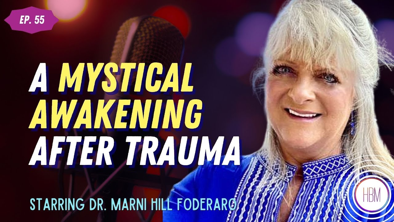 Episode 55: Marni Hill Foderaro - Finding God After Trauma