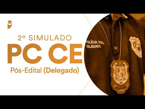 2º Simulado PC CE - Pós-Edital (Delegado) - Correção