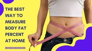 How Can I Determine My Body Fat Level From Home?