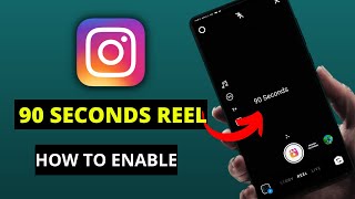 How to upload Instagram reels 90 seconds |How to enable more than 60 seconds reel option | long reel