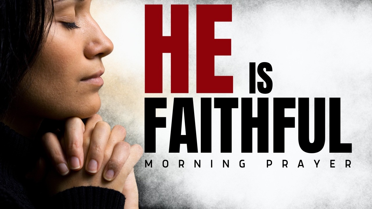 Hold On in Faith Because God’s Promises Still Stand | Morning Prayer