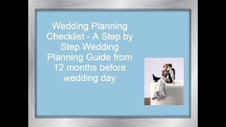 Wedding Planning Checklist - A Step by Step Wedding Planning Guide from 12 months before wedding day