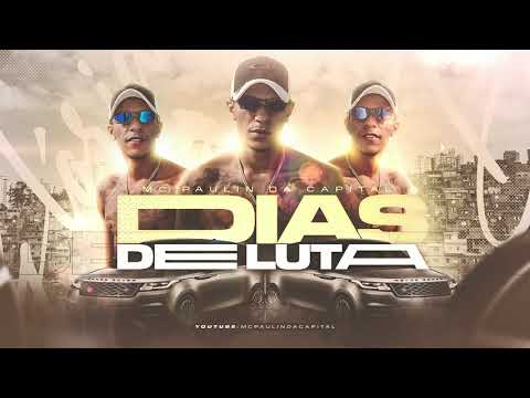 MC Paulin da Capital - Dias de Luta (Áudio oficial) DJ GM