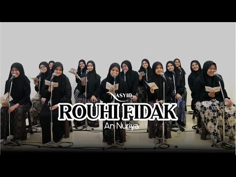 GLADI ROUHI FIDAK || NASYID AN NURIYA