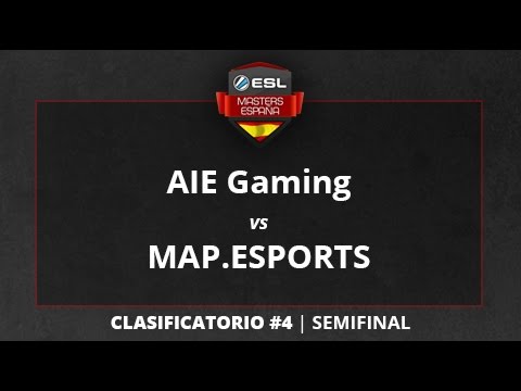 AIE Gaming vs. MAP.ESPORTS - Semifinal - ESL Masters CS:GO T1 Clasificatorio #4