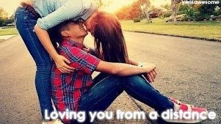 I hate loving you from a distance