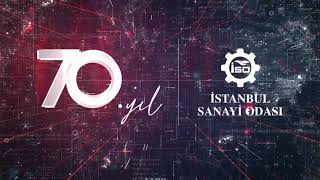 İSTANBUL SANAYİ ODASI | 70. YIL ÖZEL TANITIM