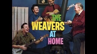 The Weavers - At Home (full album)