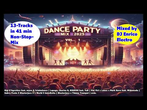 Dance Party Mix 2025 Vol.1 (Mixed by DJ Enrico Electro)