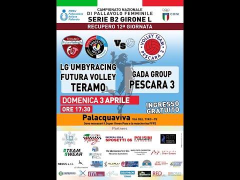 LG UmbyRacing Futura Volley Teramo -Gada Group Pescara