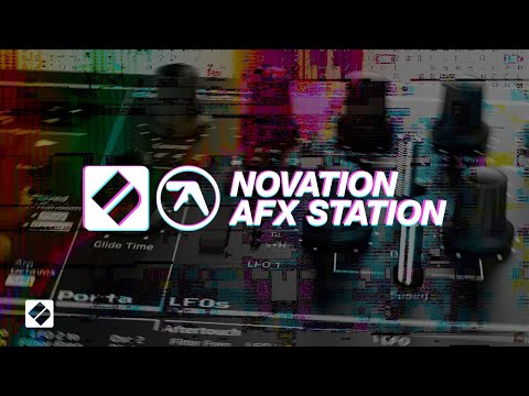 AFX Station // Novation