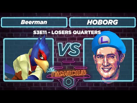 The Nightclub S3E11: Beerman vs HOBORG - Losers Quarters SSBM