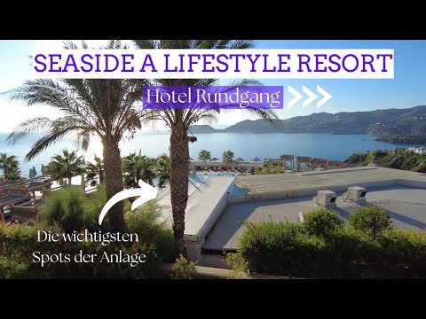 Seaside a Lifestyle Resort: Rundgang durch die Hotelanlage | Die wichtigsten Spots