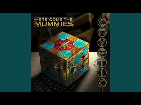 Devil Better Run - Here Come the Mummies