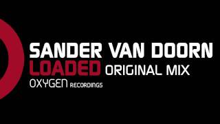 Sander van Doorn - Loaded (Original Mix)