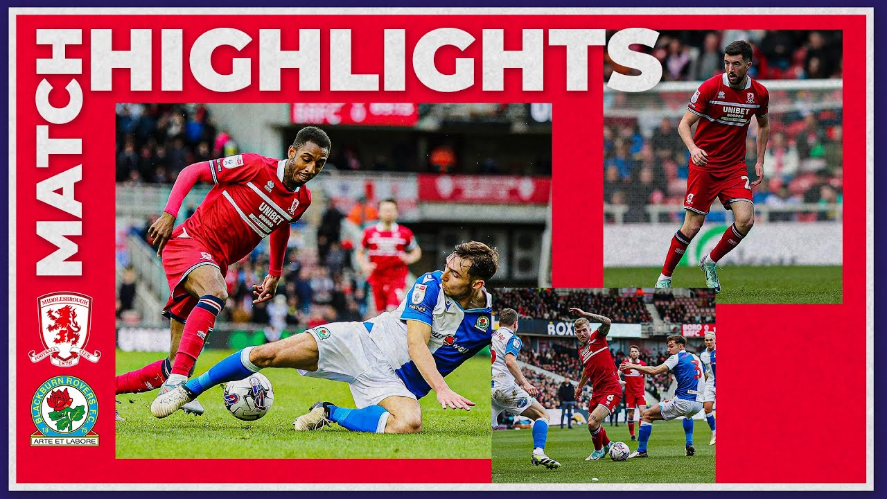 Middlesbrough vs Blackburn Rovers highlights