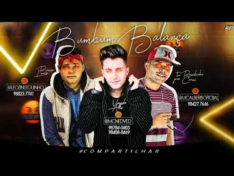 MC NEDVED FEAT. MC ALBERIS E MC LELEO - BUMBUM BALANÇA - MÚSICA NOVA