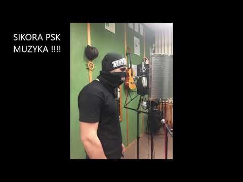 SIKORA PSK (RAP DUMA PASJA)- MUZYKA MOJĄ DUSZĄ