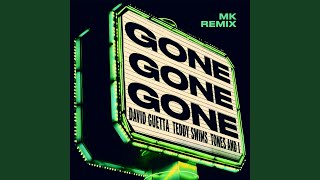 Gone Gone Gone (feat. Teddy Swims) [MK Remix]