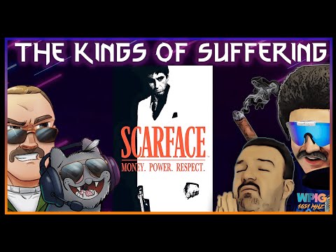 The Kings of Suffering - Scarface TIHYDP w/@TakinLs Lefty and @detractorbeam Snood (Part 1)