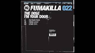 The Dose - I'm Your Door /// FUMA022