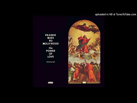 Frankie Goes To Hollywood - The Power Of Love (12" Version) [HQ]