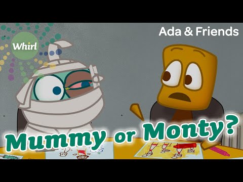 Whirl: Ada and Friends - Mummy or Monty?