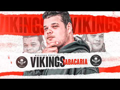 Mega Funk especial vikings tabacaria