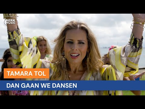 Tamara Tol - Dan Gaan We Dansen