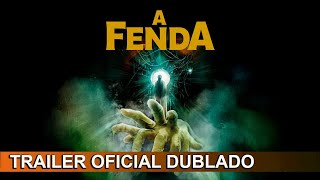 A Fenda 2022 Trailer Oficial Dublado