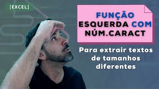 Aprenda a extrair texto no Excel em clulas de tamanhos diferentes - Funo ESQUERDA + NM.CARACT
