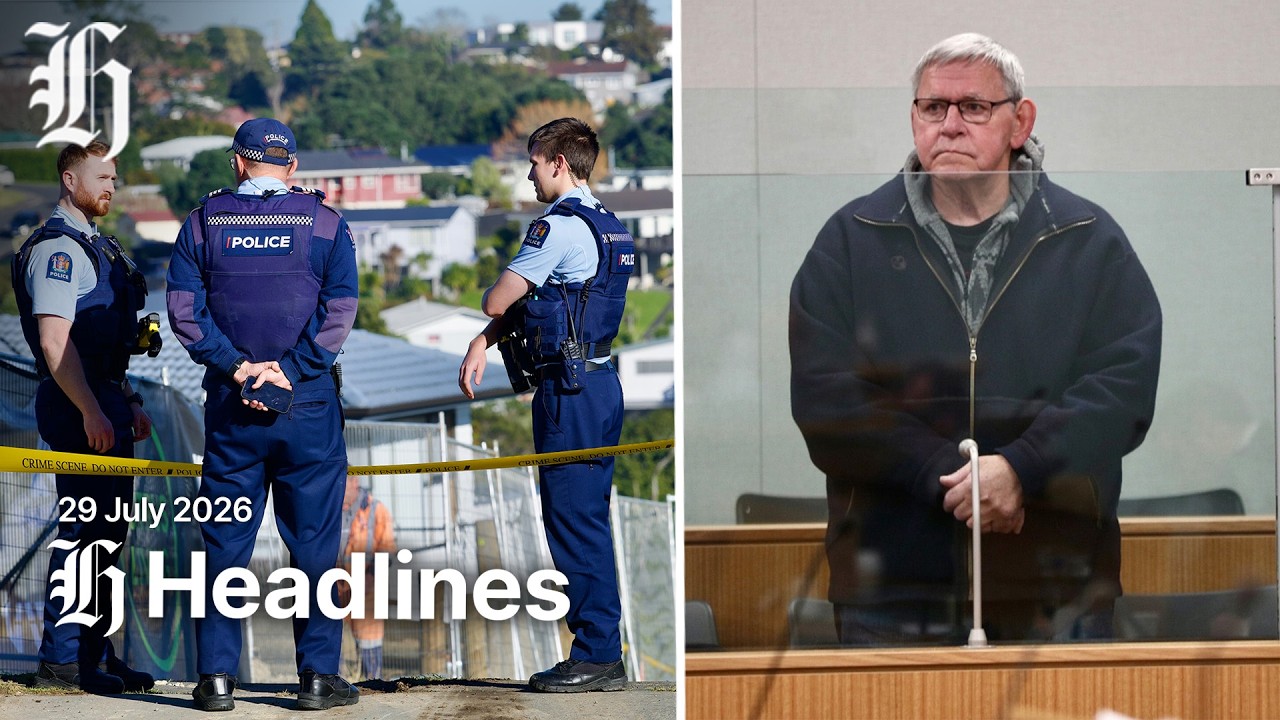NZ Herald Afternoon Headlines | Wednesday, July 29, 2026