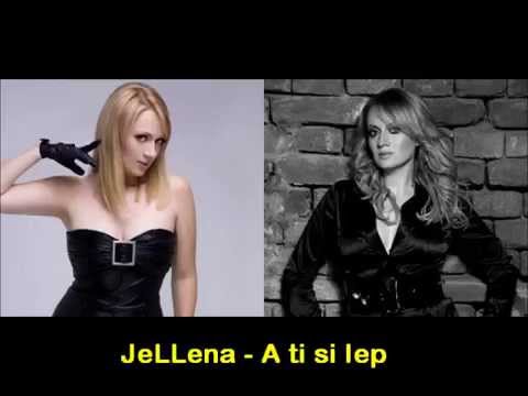 Jellena - A ti si lep