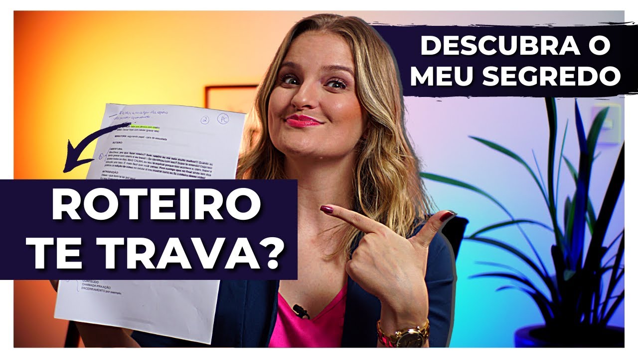 COMO FALAR PRA CAMERA COM ROTEIRO DE VÍDEO FÁCIL [SEM TRAVAR]