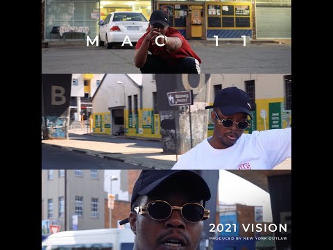 Mac 11 - 2021 Vision (Official Music Video)