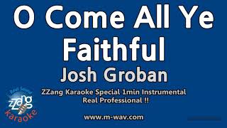 Josh Groban - O Come All Ye Faithful (1 Minute Instrumental) (Karaoke)