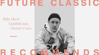 Billy Davis - Goldfish feat. Denzel Curry