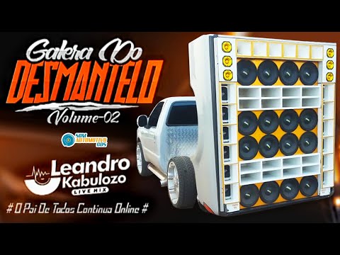 CD GALERA DO DESMANTELO VOLUME 2 - DJ LEANDRO KABULOZO