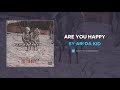 Sy Ari Da Kid Are You Happy AUDIO